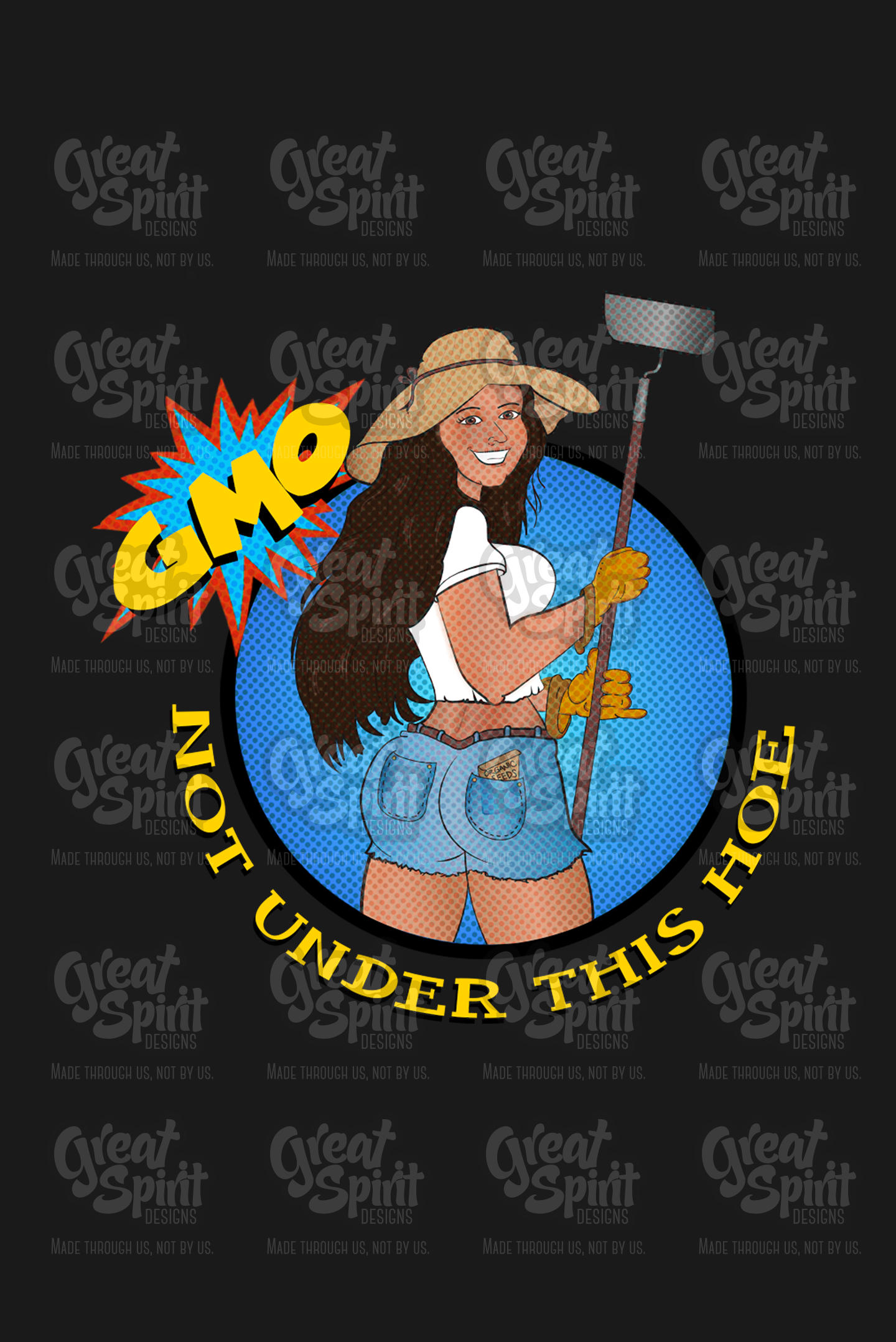 GMO Not Under This Hoe - Ladies Graphic Tee